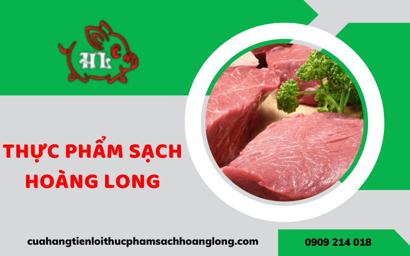 Thực phẩm sạch Hoàng Long